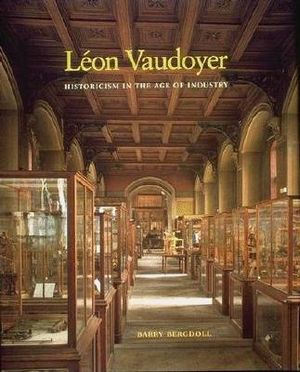 Leon Vaudoyer: Historicism in the Age of Industry image number 0
