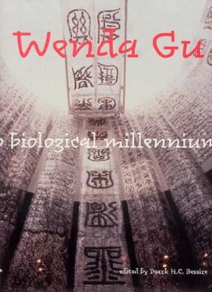 Wenda Gu: Art from Middle Kingdom to Biological Millennium image number 0