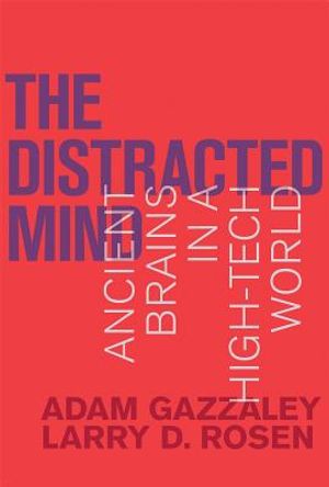 The Distracted Mind: Ancient Brains in a High-Tech World image number 0