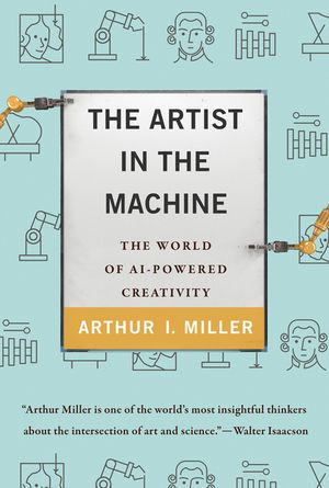 The Artist in the Machine: The World of Ai-Powered Creativity image number 0