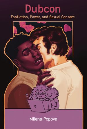 Dubcon: Fanfiction, Power, and Sexual Consent image number 0