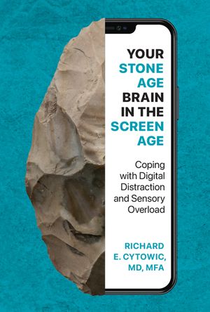 Your Stone Age Brain in the Screen Age image number 0