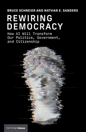 Rewiring the Republic: How AI Will Transform Our Politics, Government, and Citizenship image number 0