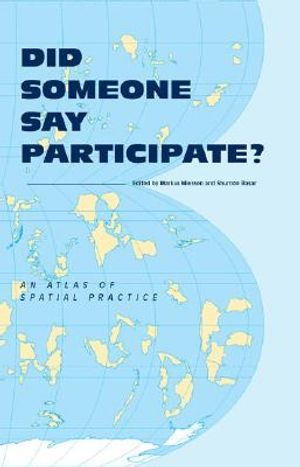 Did Someone Say Participate?: An Atlas of Spatial Practice image number 0
