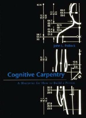 Cognitive Carpentry: A Blueprint for How to Build a Person image number 0
