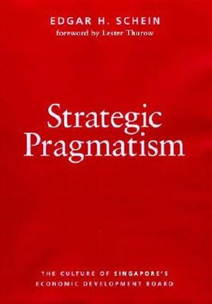 Strategic Pragmatism: The Culture of Singapore's Economics Development Board image number 0