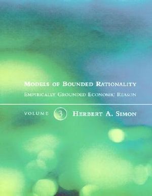 Models of Bounded Rationality: Empirically Grounded Economic Reason image number 0