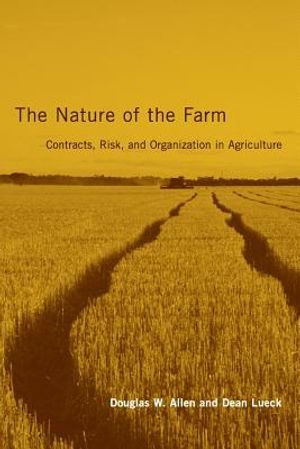 The Nature of the Farm: Contracts, Risk, and Organization in Agriculture image number 0