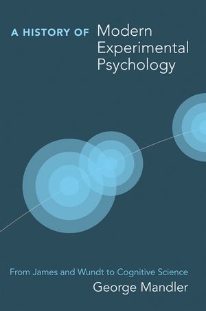 A History of Modern Experimental Psychology: From James and Wundt to Cognitive Science image number 0