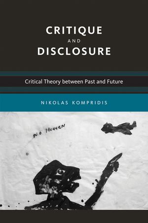 Critique and Disclosure: Critical Theory Between Past and Future image number 0