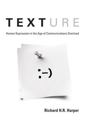 Texture: Human Expression in the Age of Communications Overload image number 0