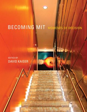 Becoming MIT: Moments of Decision image number 0