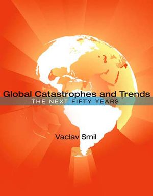 Global Catastrophes and Trends: The Next 50 Years image number 0