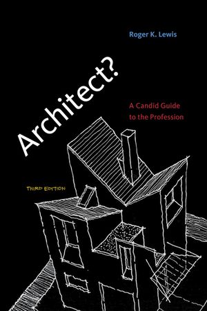 Architect?, Third Edition: A Candid Guide to the Profession image number 0