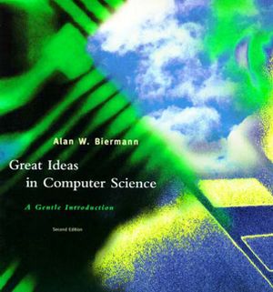 Great Ideas in Computer Science, Second Edition: A Gentle Introduction image number 0