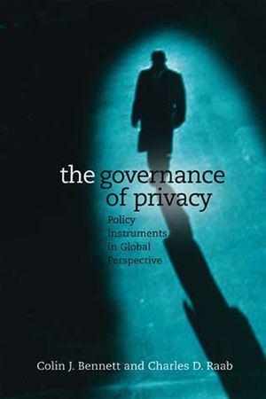 The Governance of Privacy: Policy Instruments in Global Perspective image number 0
