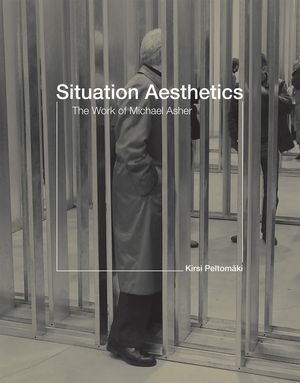 Situation Aesthetics: Selected Writings by Michael Asher image number 0