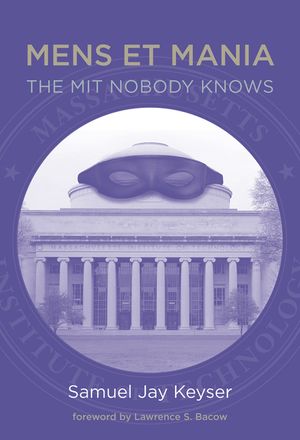 Mens Et Mania: The MIT Nobody Knows image number 0