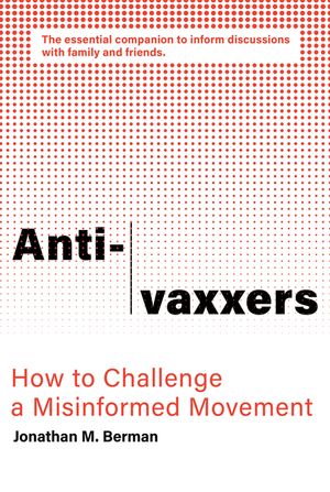 Anti-Vaxxers: How to Challenge a Misinformed Movement image number 0