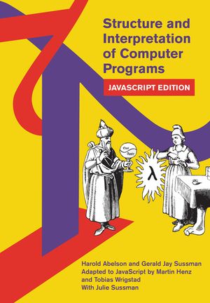 Structure and Interpretation of Computer Programs: JavaScript Edition image number 0