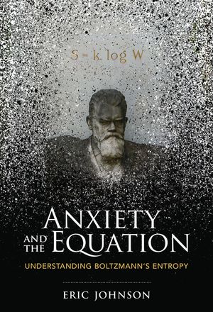 Anxiety and the Equation: Understanding Boltzmann's Entropy image number 0