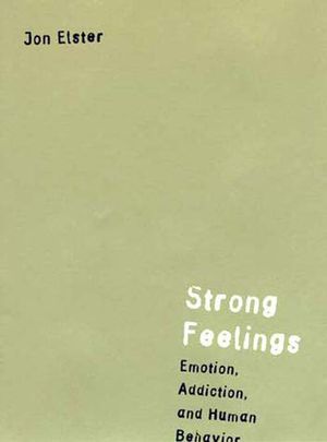 Strong Feelings: Emotion, Addiction, and Human Behavior image number 0