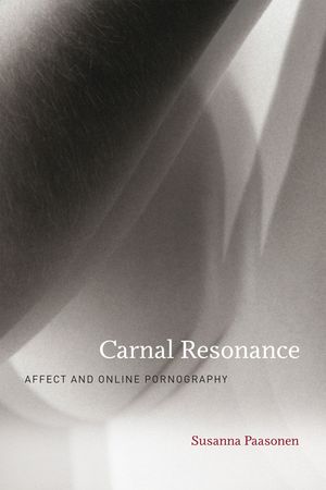 Carnal Resonance: Affect and Online Pornography image number 0