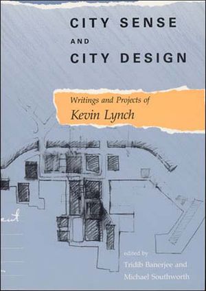 City Sense and City Design: Writings and Projects of Kevin Lynch image number 0