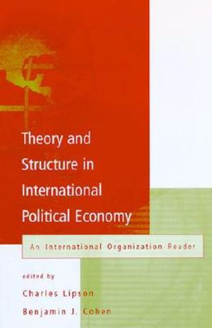 Theory and Structure in International Political Economy: An International Organization Reader image number 0