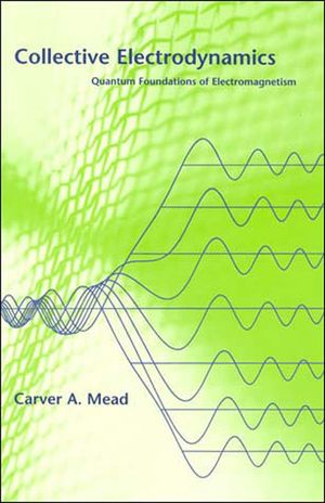 Collective Electrodynamics: Quantum Foundations of Electromagnetism image number 0