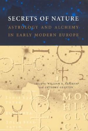 Secrets of Nature: Astrology and Alchemy in Early Modern Europe image number 0