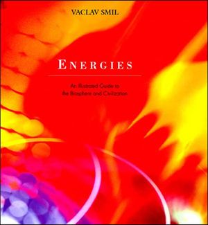 Energies: An Illustrated Guide to the Biosphere and Civilization image number 0