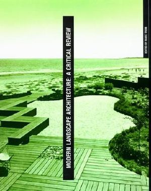 Modern Landscape Architecture: A Critical Review image number 0