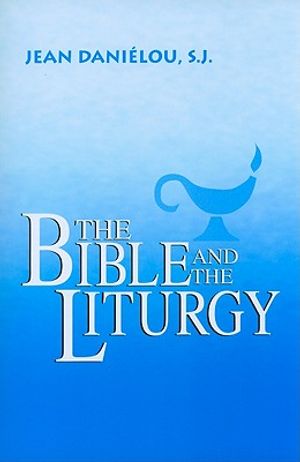 The Bible and the Liturgy image number 0