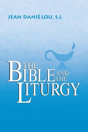 The Bible and the Liturgy image number 0