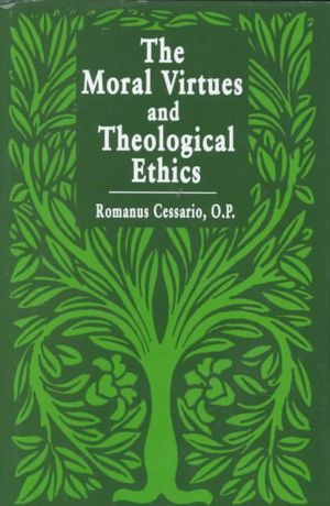 The Moral Virtues and Theological Ethics image number 0