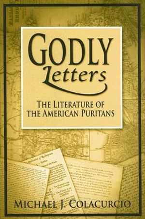 Godly Letters: The Literature of the American Puritans image number 0