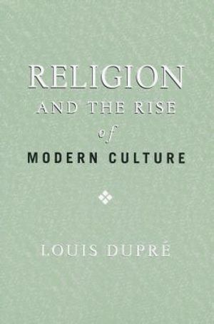 Religion and the Rise of Modern Culture image number 0
