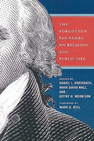 Forgotten Founders on Religion and Public Life image number 0