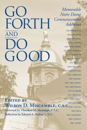 Go Forth Do Good: Memorable Notre Dame Commencement Addresses image number 0