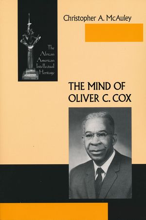 The Mind of Oliver C. Cox image number 0