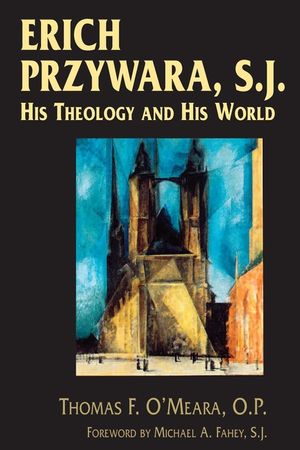 Erich Przywara, S.J.: His Theology and His World image number 0