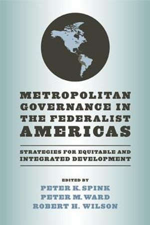 Metropolitan Governance in the Federalist Americas: Strategies for Equitable and Integrated Development image number 0