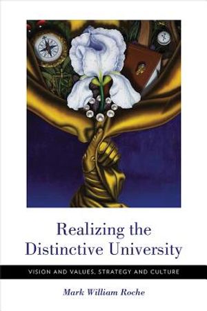 Realizing the Distinctive University: Vision and Values, Strategy and Culture image number 0