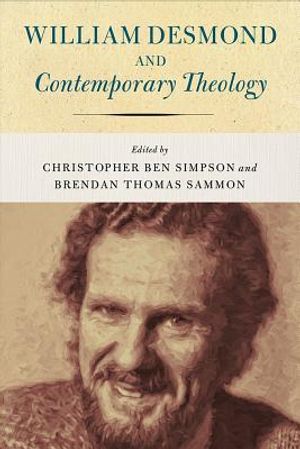 William Desmond and Contemporary Theology image number 0
