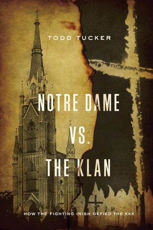 Notre Dame vs. the Klan: How the Fighting Irish Defied the KKK image number 0