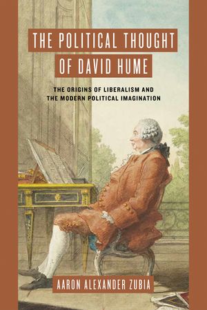 The Political Thought of David Hume: The Origins of Liberalism and the Modern Political Imagination image number 0
