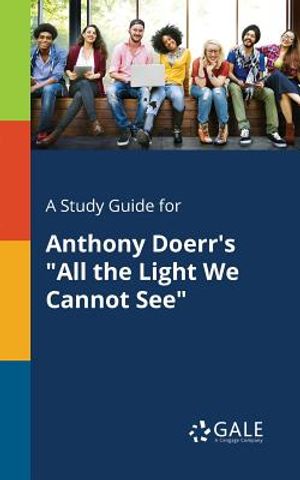 A Study Guide for Anthony Doerr's "All the Light We Cannot See" image number 0