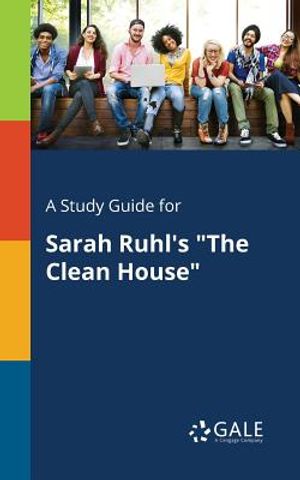 A Study Guide for Sarah Ruhl's the Clean House image number 0