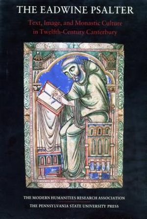 The Eadwine Psalter: Text, Image, and Monastic Culture in Twelfth-Century Canterbury image number 0